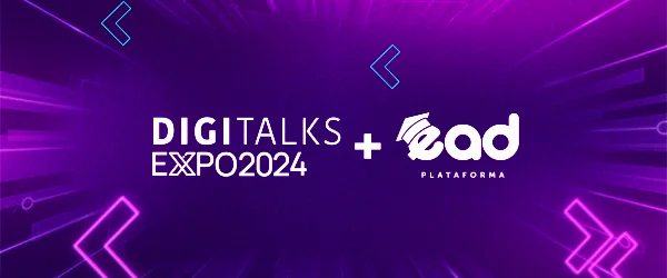 Digitalks Expo 2024: A EAD participa pela primeira vez do evento