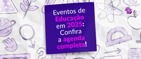 Principais eventos de educação em 2025